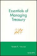 Essentials of Managing Treasury