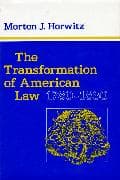 The Transformation of American Law, 1780–1860