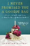 I Never Promised You a Goodie Bag