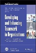 Developing and Enhancing Teamwork in Organizations