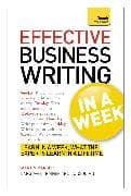 Effective Business Writing in a Week: Teach Yourself