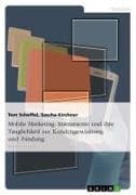Mobile Marketing: Instrumente und ihre Tauglichkeit zur Kundengewinnung und -bindung