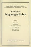 Handbuch der Dogmengeschichte / Bd III: Christologie - Soteriologie - Mariologie. Gnadenlehre / Soteriologie