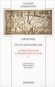 In Lucam homiliae I /Homilien zum Lukasevangelium I