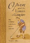 Opium and the Limits of Empire
