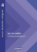 Neue Akzente Religion, Band 4, Spuren Gottes, Vom Unbedingten reden, Methodenhandbuch