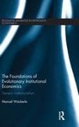 The Foundations of Evolutionary Institutional Economics