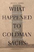 What Happened to Goldman Sachs