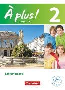 À plus ! - Französisch als 1. und 2. Fremdsprache - Ausgabe 2012 - Band 2