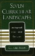 Seven Curricular Landscapes