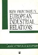 New Frontiers in European Industrial Relations