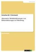 Alternative Mobilitätskonzepte von Elektrofahrzeugen in Oldenburg