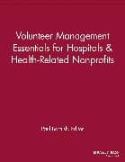 Volunteer Management Essentials for Hospitals and Health-Related Nonprofits