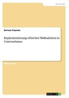 Implementierung ethischer Maßnahmen in Unternehmen