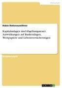 Kapitalanlagen und Abgeltungsteuer. Auswirkungen auf Bankeinlagen, Wertpapiere und Lebensversicherungen
