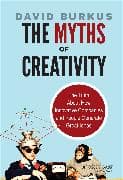 The Myths of Creativity