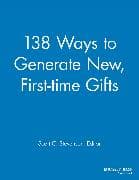 138 Ways to Generate New, First-time Gifts