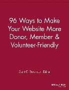 96 Ways to Make Your Website More Donor, Member and Volunteer Friendly