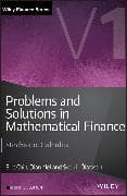Problems and Solutions in Mathematical Finance, Volume 1