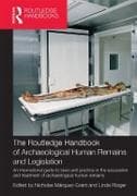 The Routledge Handbook of Archaeological Human Remains and Legislation