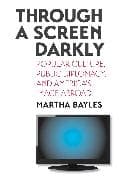 Through a Screen Darkly
