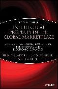 Intellectual Property in the Global Marketplace, Valuation, Protection, Exploitation, and Electronic Commerce