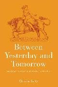 Between Yesterday and Tomorrow