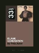 Richard Hell and the Voidoids' Blank Generation