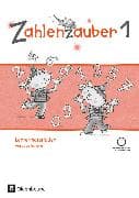 Zahlenzauber - Mathematik für Grundschulen - Ausgabe Bayern 2014 - 1. Jahrgangsstufe