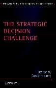 The Strategic Decision Challenge