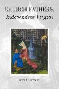 Church Fathers, Independent Virgins