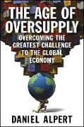 The Age of Oversupply