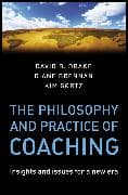 The Philosophy and Practice of Coaching