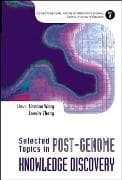 Selected Topics In Post-genome Knowledge Discovery