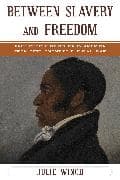 Between Slavery and Freedom