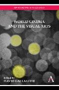 World Cinema and the Visual Arts