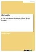 Challenges of Digitalization for the Music Industry