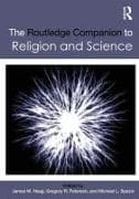 The Routledge Companion to Religion and Science