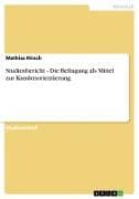Studienbericht - Die Befragung als Mittel zur Kundenorientierung