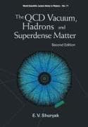 Qcd Vacuum, Hadrons And Superdense Matter, The (2nd Edition)