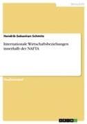 Internationale Wirtschaftsbeziehungen innerhalb der NAFTA