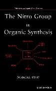 The Nitro Group in Organic Synthesis