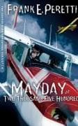Mayday at Two Thousand Five Hundred: 8