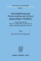 Parteianhörung und Parteivernehmung in ihrem gegenseitigen Verhältnis