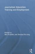 Journalism Education, Training and Employment