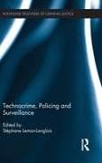 Technocrime: Policing and Surveillance