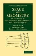 Space and Geometry in the Light of Physiological, Psychological and Physical Inquiry
