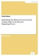 Einbindung der Balanced Scorecard und Strategy Maps in den Beyond Budgeting-Prozess
