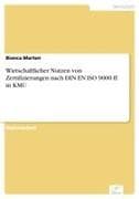 Wirtschaftlicher Nutzen von Zertifizierungen nach DIN EN ISO 9000 ff. in KMU