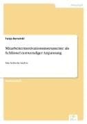 Mitarbeitermotivationsinstrumente als Schlüssel notwendiger Anpassung